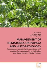 Produktbild: Khan, D: Management Of Nematodes On Papaya and Histopatholog