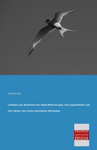 Produktbild: Leitfaden zum Bestimmen der V&ouml;gel Mittel-Europas, ihrer Jugendkleider und ihrer Nester nach leicht erkennbaren Merkmalen