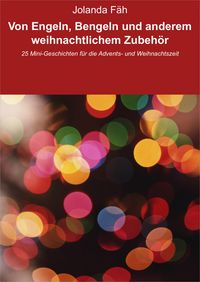Produktbild: Von Engeln, Bengeln und anderem weihnachtlichem Zubeh&ouml;r