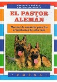 Produktbild: El pastor alem&aacute;n : manual de consulta para los propietarios de esta raza