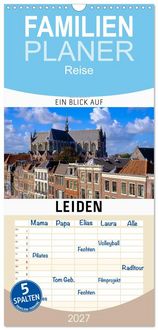 Produktbild: Familienplaner 2027 - Ein Blick auf Leiden mit 5 Spalten (Wandkalender, 21 x 45 cm) CALVENDO