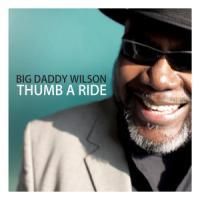Bild vom Artikel Thumb A Ride vom Autor Big Daddy Wilson