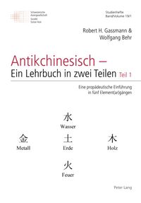 Produktbild: Antikchinesisch &ndash; Ein Lehrbuch in zwei Teilen