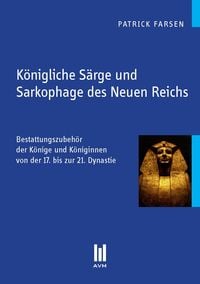 Produktbild: K&ouml;nigliche S&auml;rge und Sarkophage des Neuen Reichs