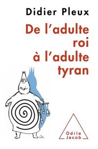 Produktbild: De l'adulte roi &agrave; l'adulte tyran