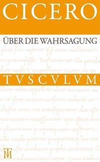 Produktbild: &Uuml;ber die Wahrsagung / De divinatione