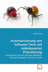 Produktbild: Bartels, S: Automatisierung von Software Tests mit risikobas