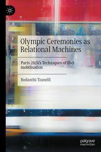 Produktbild: Olympic Ceremonies as Relational Machines