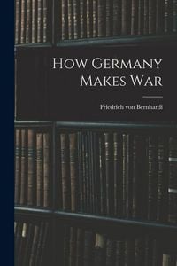 Produktbild: How Germany Makes War