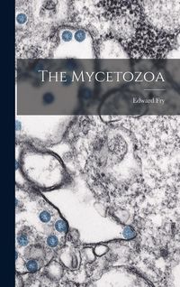Produktbild: The Mycetozoa