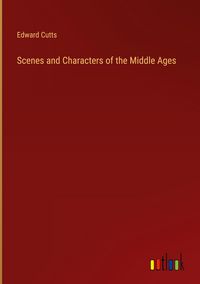 Produktbild: Scenes and Characters of the Middle Ages