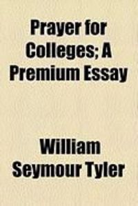 Produktbild: Prayer for Colleges; A Premium Essay