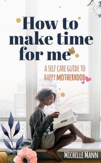 Produktbild: How to Make Time for me