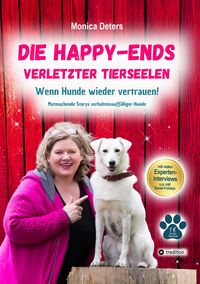 Produktbild: Die Happy-Ends Verletzter Tierseelen