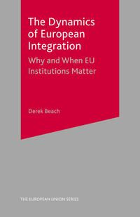 Produktbild: The Dynamics of European Integration