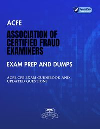 Produktbild: ACFE Association of Certified Fraud Examiners Exam Prep And Dumps ACFE CFE Exam Guidebook And Updated Questions