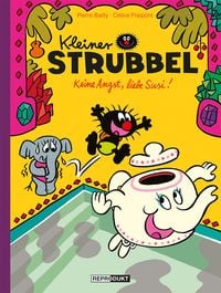 Produktbild: Kleiner Strubbel: Keine Angst, liebe Susi!