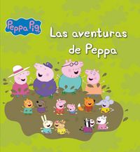 Produktbild: Peppa Pig. Las aventuras de Peppa
