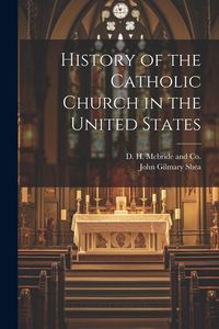 Produktbild: History of the Catholic Church in the United States