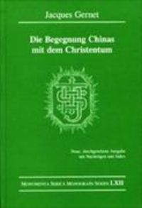 Produktbild: Die Begegnung Chinas mit dem Christentum ; Neue, durchgesehene Ausgabe mit Nachtr&auml;gen und Index