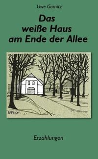 Produktbild: Das wei&szlig;e Haus am Ende der Allee