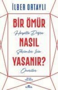 Produktbild: Bir &Ouml;m&uuml;r Nasil Yasanir?