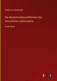 Produktbild: Die deutsche Nationallitteratur des neunzehnten Jahrhunderts