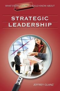 Produktbild: What Every Principal Should Know about Strategic Leadership