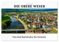 Produktbild: Die Obere Weser - von Bad Karlshafen bis Hameln (Tischkalender 2026 DIN A5 quer), CALVENDO Monatskalender