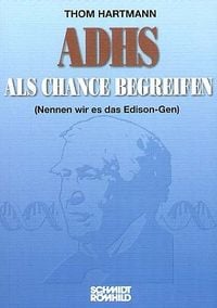 Produktbild: ADHS als Chance begreifen (Nennen wir es das Edison-Gen)