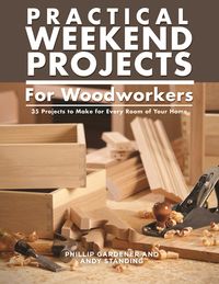 Produktbild: Practical Weekend Projects for Woodworkers