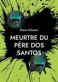 Produktbild: Meurtre du p&egrave;re dos Santos