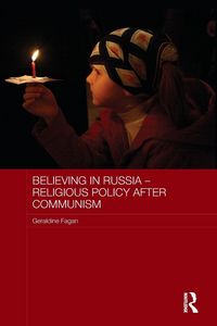 Produktbild: Believing in Russia - Religious Policy after Communism