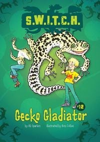 Bild vom Artikel Switch #12 Gecko Gladiator vom Autor Ali Sparkes