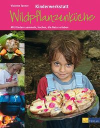 Bild vom Artikel Kinderwerkstatt Wildpflanzenküche vom Autor Violette Tanner