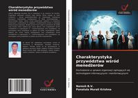 Produktbild: Charakterystyka przyw&oacute;dztwa w&iquest;r&oacute;d mened&iquest;er&oacute;w