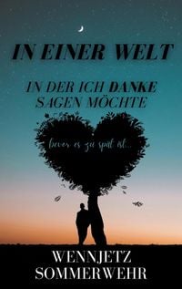 Produktbild: In einer Welt, in der ich Danke sagen möchte