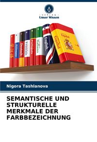 Produktbild: Semantische und Strukturelle Merkmale der Farbbezeichnung