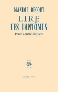 Produktbild: Lire les Fantomes : Perec Contre-Enquete