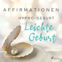 Produktbild: Affirmationen - Hypno-Geburt. Leichte Geburt