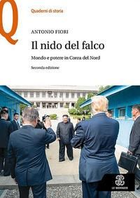 Produktbild: Il nido del falco. Mondo e potere in Corea del Nord