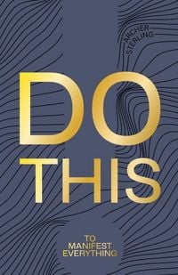 Produktbild: Do This To Manifest Everything