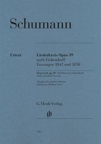 Produktbild: Robert Schumann - Liederkreis op. 39, nach Eichendorff, Fassungen 1842 und 1850
