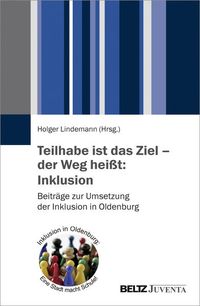 Produktbild: Teilhabe ist das Ziel &ndash; der Weg hei&szlig;t: Inklusion