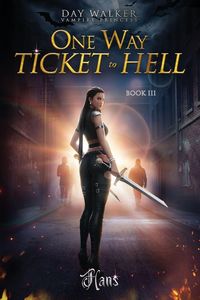 Produktbild: Daywalker Vampire Princess Book 3 One Way Ticket to Hell