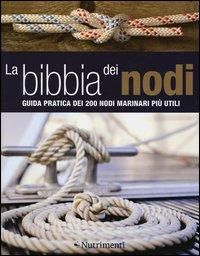 Produktbild: Compton, N: Bibbia dei nodi. Guida pratica dei 200 nodi mari