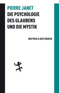 Produktbild: Die Psychologie des Glaubens und die Mystik