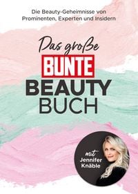 Produktbild: Das gro&szlig;e BUNTE-Beauty-Buch