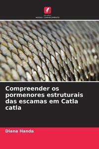 Produktbild: Compreender os pormenores estruturais das escamas em Catla catla