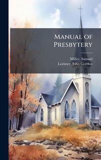 Produktbild: Manual of Presbytery